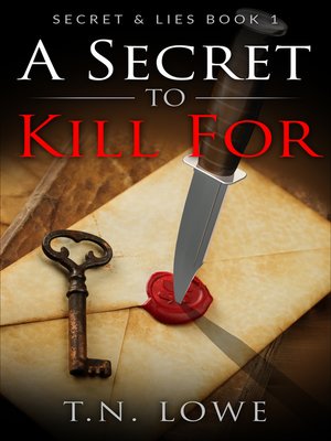 cover image of A Secret to Kill For Secret and Lies Book One